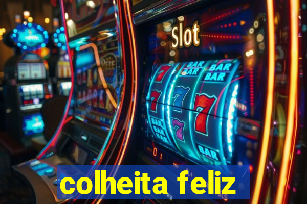 colheita feliz